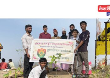 श्री चक्रधर गड देवस्थानला वृक्षारोपण, स्वच्छता अभियान